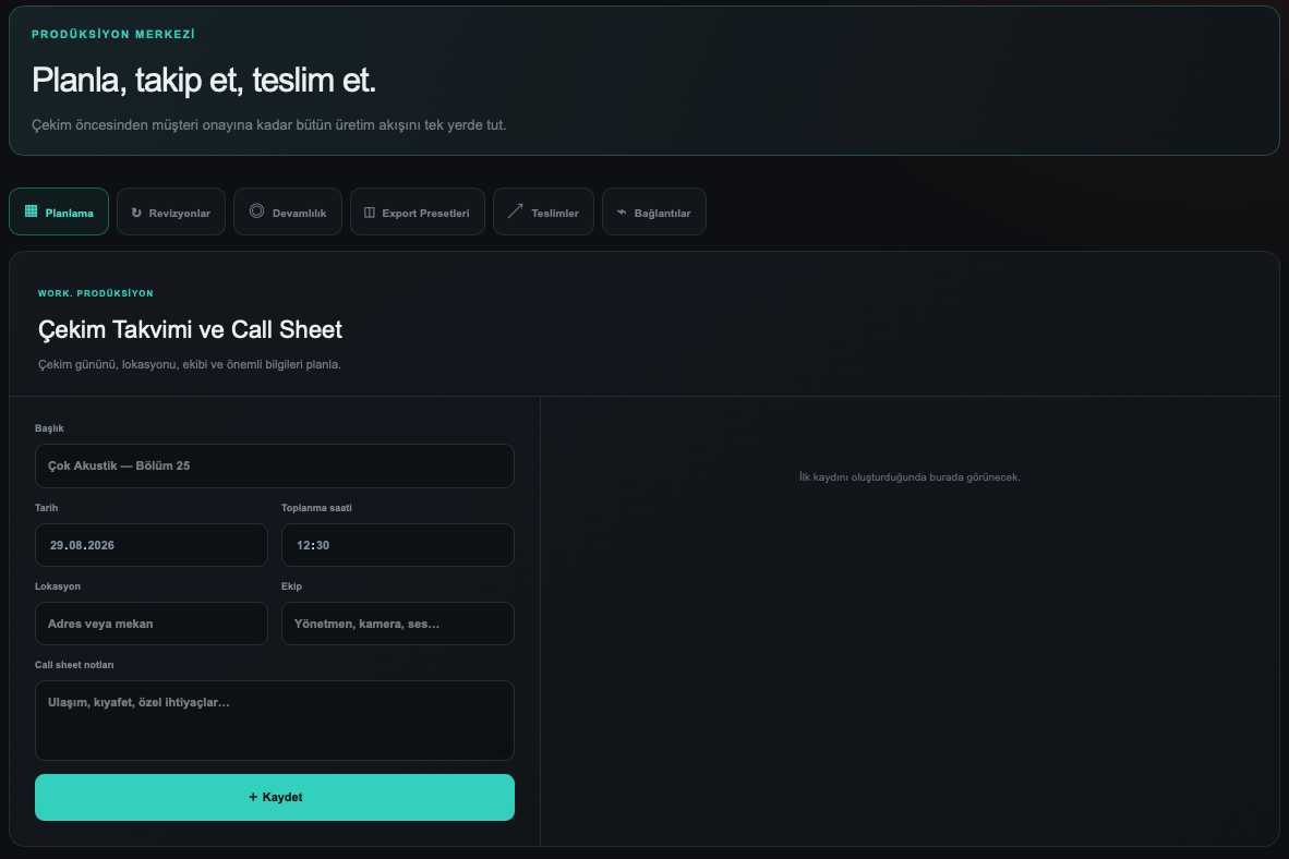 WORK prodüksiyon planlama ve call sheet ekranı